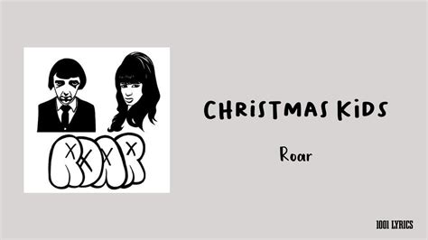 Roar - Christmas kids (Lyrics) - YouTube