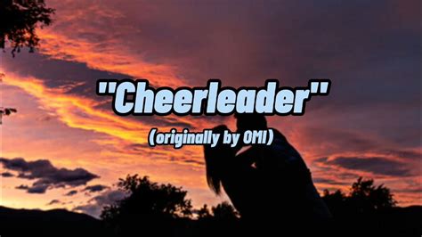 Cheerleader - OMI (lyrics) - YouTube