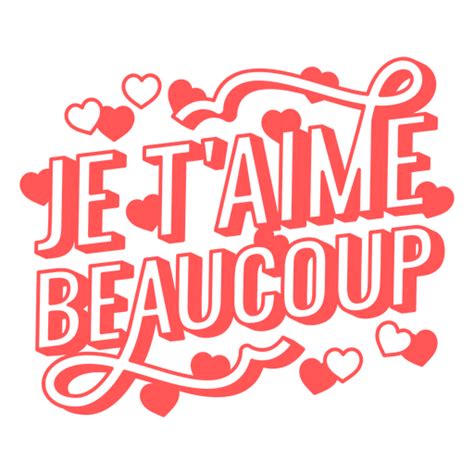 The Words Je T'aime Beaucoup PNG & SVG Design For T-Shirts