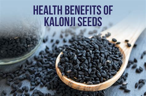 5 Health Benefits of Kalonji Seeds