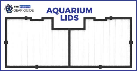 The Best Lids for Saltwater Aquariums - Reef Builders Gear Guide | Reef Builders | The Reef and ...