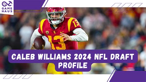 Caleb Williams 2024 NFL Draft Profile