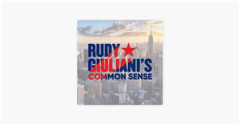 ‎Rudy Giuliani's Common Sense on Apple Podcasts