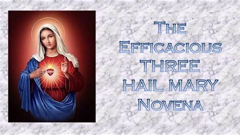 The Efficacious THREE HAIL MARY Novena - YouTube