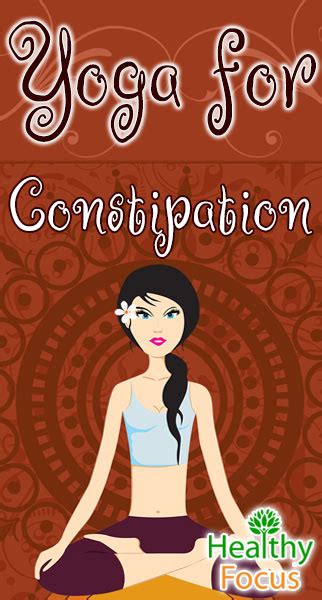 Yoga for Constipation - Healthy Focus