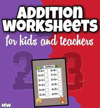 Addition worksheets for kids and teachers. | TPT