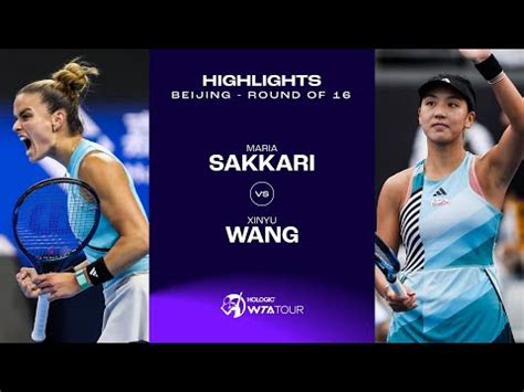 Maria Sakkari vs. Xinyu Wang | 2023 Beijing Round of 16 | WTA Match Highlights - The Global Herald