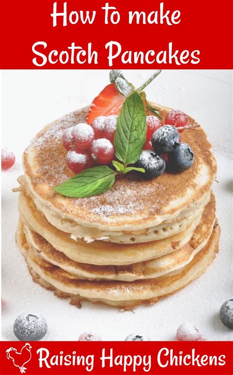 Scotch pancakes : an authentic, inexpensive, delicious recipe.