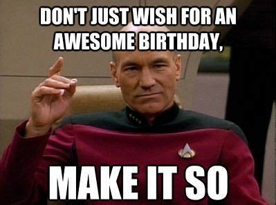 Best funny star trek birthday meme | Star trek happy birthday, Star trek funny, Star trek birthday