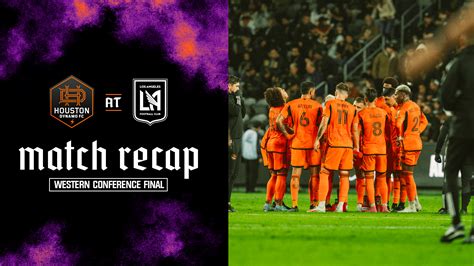 Houston Dynamo FC fall to LAFC in the Western Conference Final ...