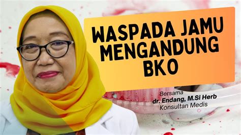 WASPADA JAMU MENGANDUNG BKO - YouTube