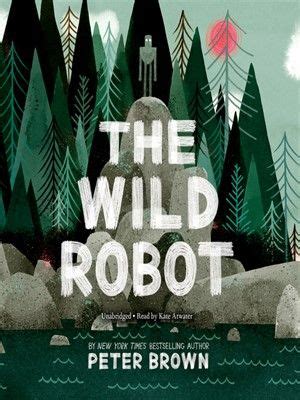 Roz the robot discovers that she is alone on a remote, wild island with no memory of where she ...