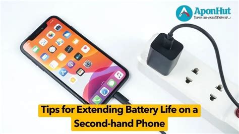 Tips for Extending Battery Life on a Second-hand Phone