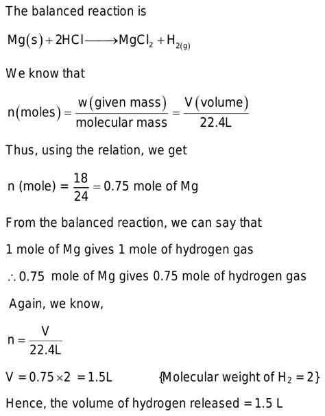 In the given reaction, Mg + 2HCl Gives MgCl2 + H2 Calculate the volume of hydrogen released from ...