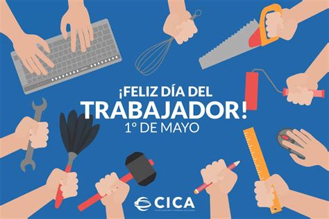 ¡Feliz Día del Trabajador! - CICA