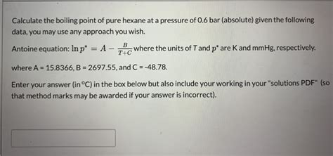 Solved B Calculate the boiling point of pure hexane at a | Chegg.com