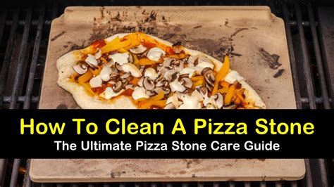 4 Highly Effective Ways to Clean a Pizza Stone