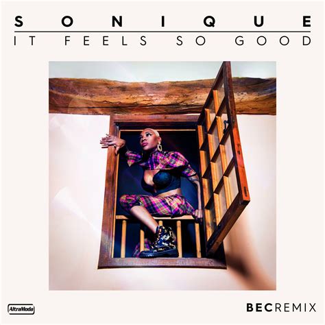 Sonique, BEC - It Feels So Good - BEC Remix [Altra Moda] | Music ...