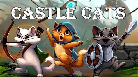 【CASTLE CATS】 2016 Gaming Review Official PocApp Studios Adventure Game Play - YouTube