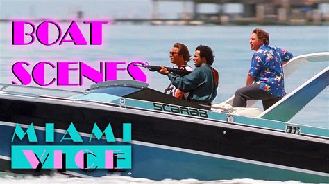 Best BOAT Scenes | Miami Vice - YouTube