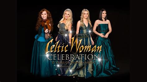 Celtic Woman Celebration: The 15th Anniversary Tour > KET