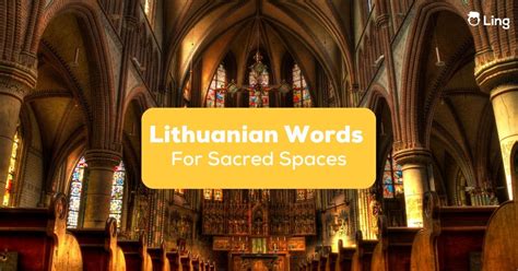 15+ Lithuanian Phrases For Sacred Areas - Learning language online