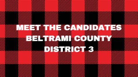 Meet the Candidates: Beltrami County District 3 – Bemidji Now