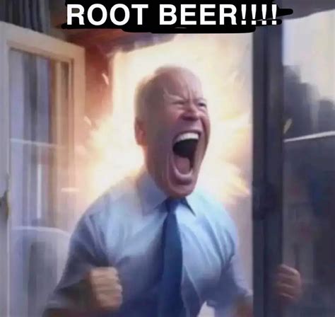 Joe Biden Screaming 'Root Beer!' | Root Beer No Root Beer! / Root Beer ...