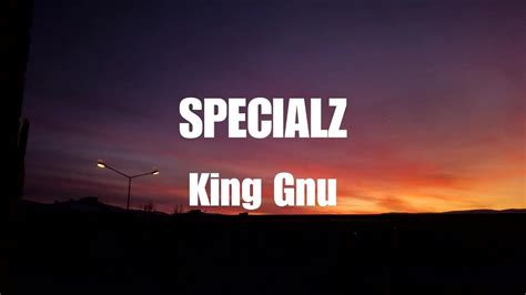 King Gnu - SPECIALZ (Lyrics) - YouTube