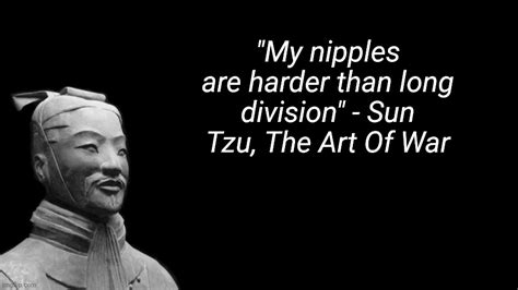 sun tzu quotes meme funny Making fake sun tzu quotes day 3 : r/memes - UpdateBanget.id