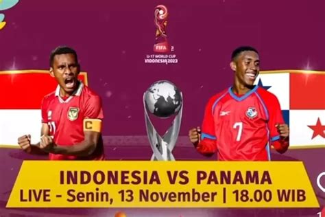 Siaran Langsung dan Live Streaming Indonesia vs Panama di Piala Dunia U 17 2023 Malam Ini, Bisa ...