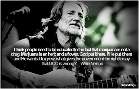 Willie Nelson Marijuana Quotes. QuotesGram