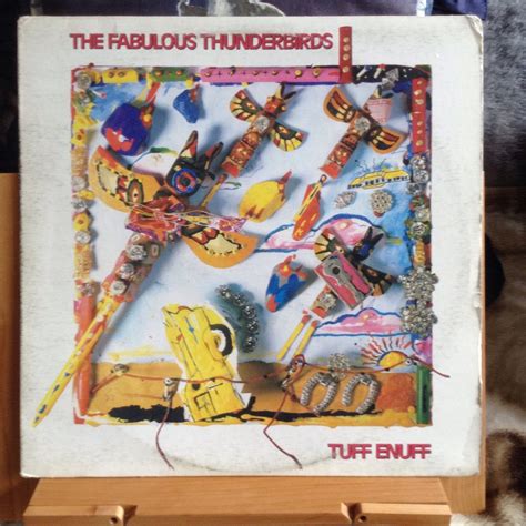 Tuff Enuff - The Fabulous Thunderbirds | Vinyl records, Thunderbird, Vinyl