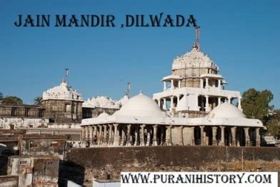 History of Dilwara Jain Temple दिलवाडा जैन मंदिर का इतिहास - PuraniHistory