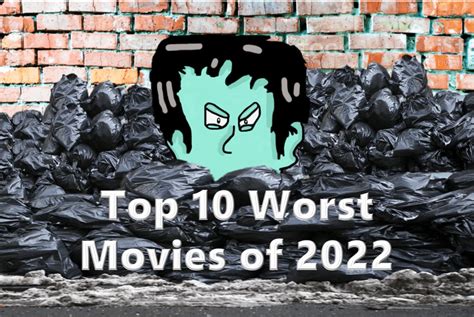 Top 10 Worst Movies of 2022 - The Blog Complainer