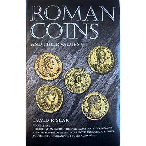 Roman Coins and their Values, Volume V: AD 337 - 491