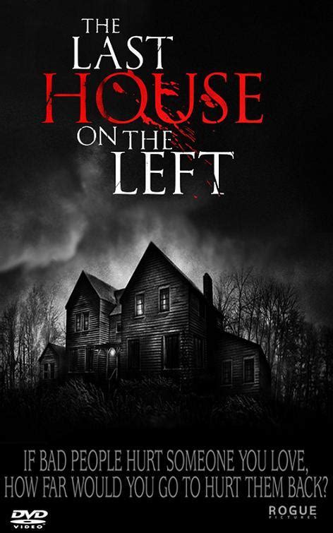 The Last House on the Left (2009) - Headhunter's Horror House Wiki