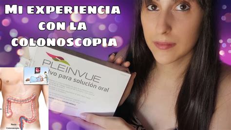 MI EXPERIENCIA CON LA COLONOSCOPIA - YouTube