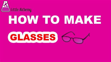 How to Make Glasses in Little Alchemy? | Step by Step Guide! - YouTube