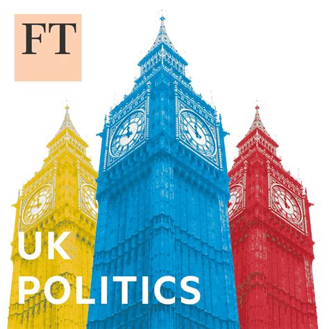 FT UK Politics | Listen via Stitcher for Podcasts