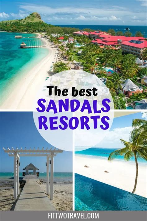 The Best Sandals Resort: How to Choose Which Sandals is Right for me? - Fit Two Travel