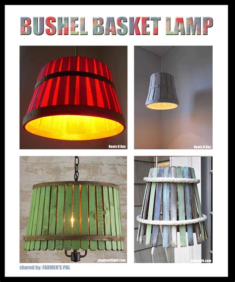 via Farmer's Pal FBpage ~~Bushel Basket Lampshades | Lamp, Bushel baskets, Home decor