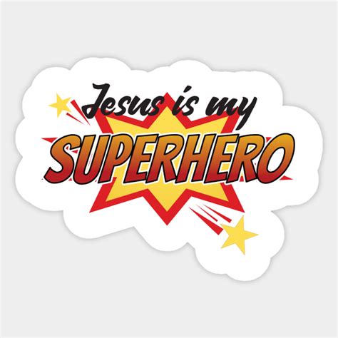 Jesus is my Superhero VBS Christian T-Shirt - Jesus Is My Superhero - Sticker | TeePublic