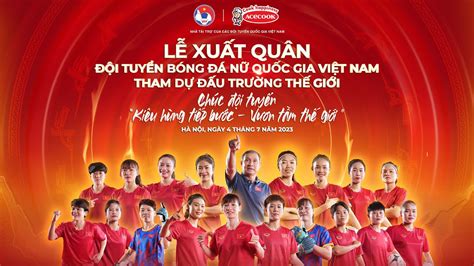 🔴TRỰC TIẾP: LỄ XUẤT QUÂN ĐỘI TUYỂN BÓNG ĐÁ NỮ QUỐC GIA VIỆT NAM THAM DỰ ĐẤU TRƯỜNG THẾ GIỚI ...