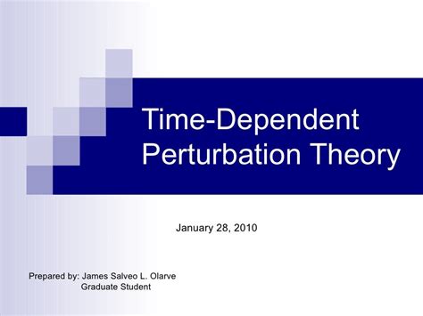 Time Dependent Perturbation Theory