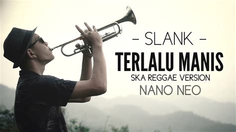 Slank - Terlalu Manis (Ska Reggae Version) Cover - YouTube