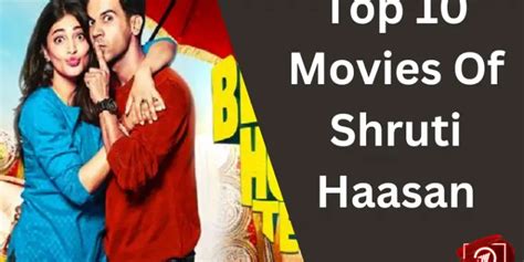 Top 10 Movies Of Shruti Haasan | Latest Articles | NETTV4U