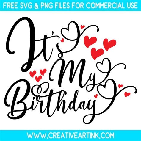 Its My Birthday SVG – Free SVG Files | Creativeartink.com