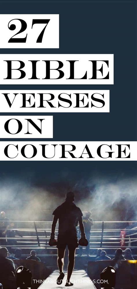 27 Powerful Bible Verses About Courage | Think About Such Things