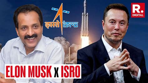 All you need to know about ISRO's collaboration with Elon Musk's SpaceX ...